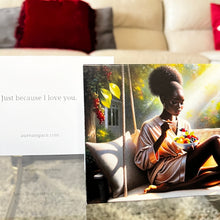Load image into Gallery viewer, Just Because I Love You Greeting Cards: Cherish Every Moment