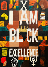 Load image into Gallery viewer, I Am Black Excellence